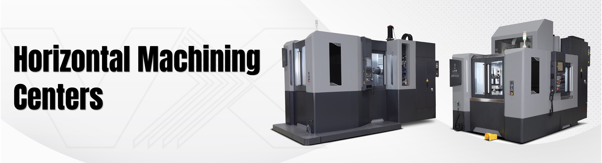 Horizontal Machining Center Banner